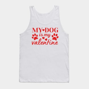 My Dog is my Valentine Tank Top